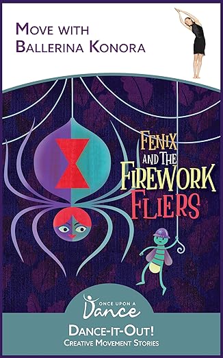 Part 7: Interview with Authors of "Fenix and the Firework Fliers: A Dance-It-Out Creative Movement Story"